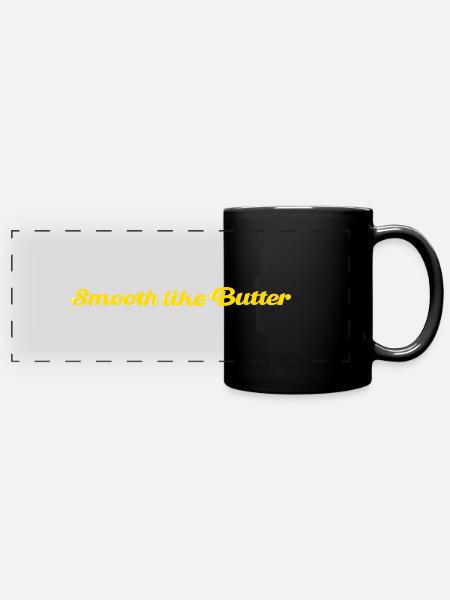 Smooth like Butter - Panorama-Tasse farbig - Schwarz