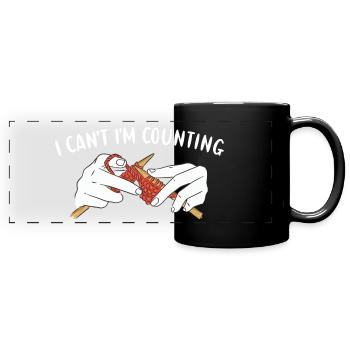 I Can't I'm Counting Knitting - Full Colour Panoramic Mug - black - Front