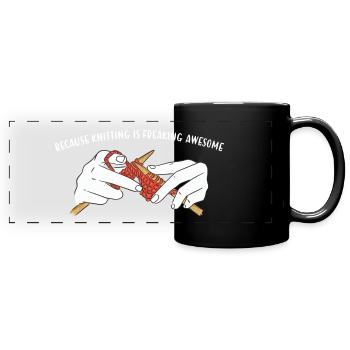 Because Knitting Is Freaking Awesome Knitting - Full Colour Panoramic Mug - black - Front