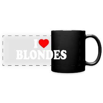 I love blondes - Full Colour Panoramic Mug - black - Front