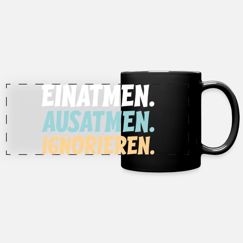 Inspire, expire, ignore. - Mug panoramique uni - noir