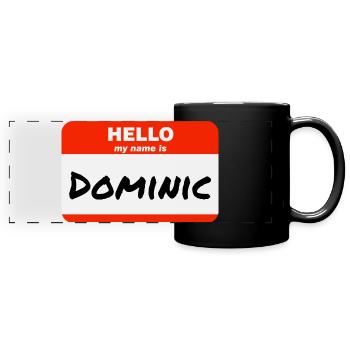 Bonjour, je m’appelle Dominic Étiquette Étiquette Étiquette - Mug panoramique uni - noir - Devant