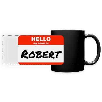 Bonjour, je m’appelle Robert Étiquette Étiquette Étiquette - Mug panoramique uni - noir - Devant