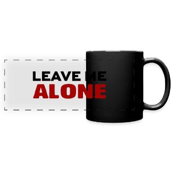 LASS MICH ALLEINE - Panorama-Tasse farbig - Schwarz - Vorne