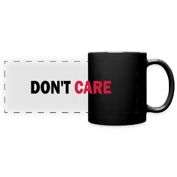 Don't care - dont care - Mug panoramique uni - noir - Devant