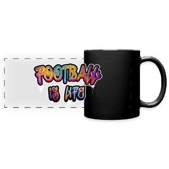 Football is life, fan de foot le foot c'est la vie - Mug panoramique uni - noir - Devant