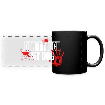 Don t Touch my Dog Motif - Full Colour Panoramic Mug - black - Front