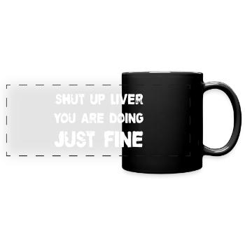 Shut up liver - Panorama-Tasse farbig - Schwarz - Vorne