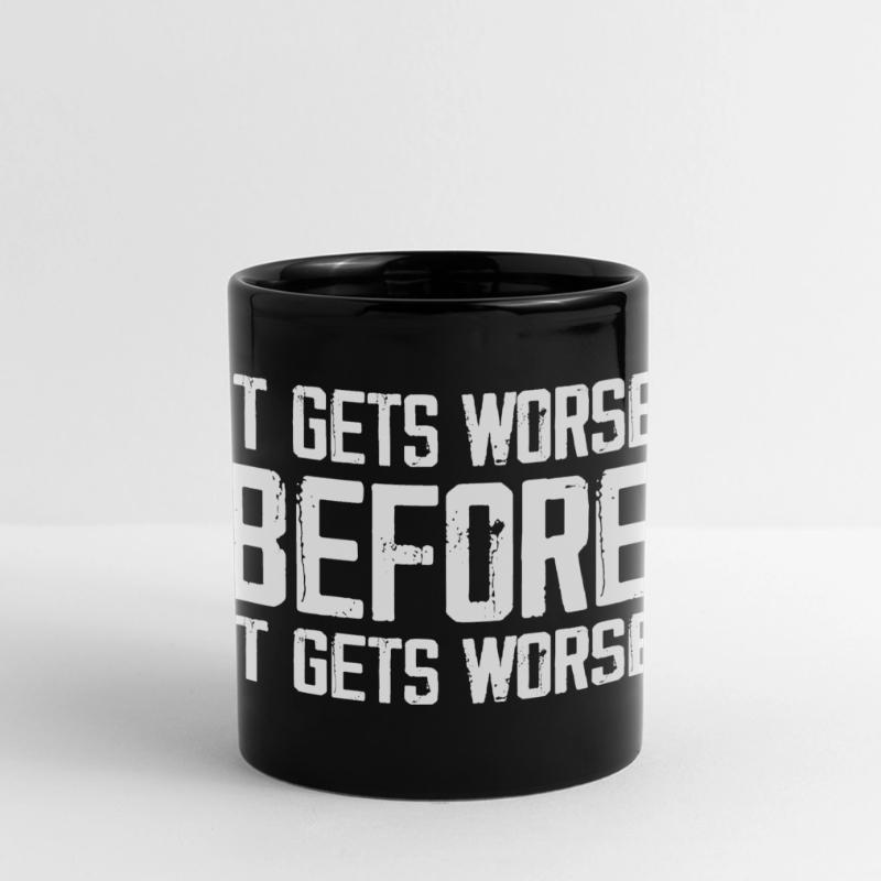Es wird schlimmer, bevor es schlimmer wird Panorama-Tasse farbig
