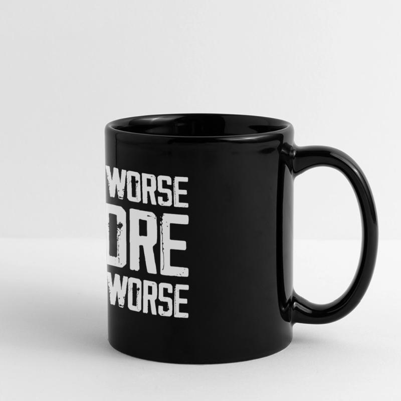 Es wird schlimmer, bevor es schlimmer wird Panorama-Tasse farbig