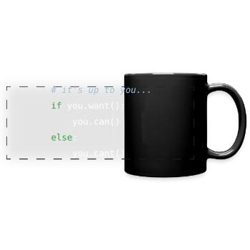 If you want you can - Full Colour Panoramic Mug - black - Front