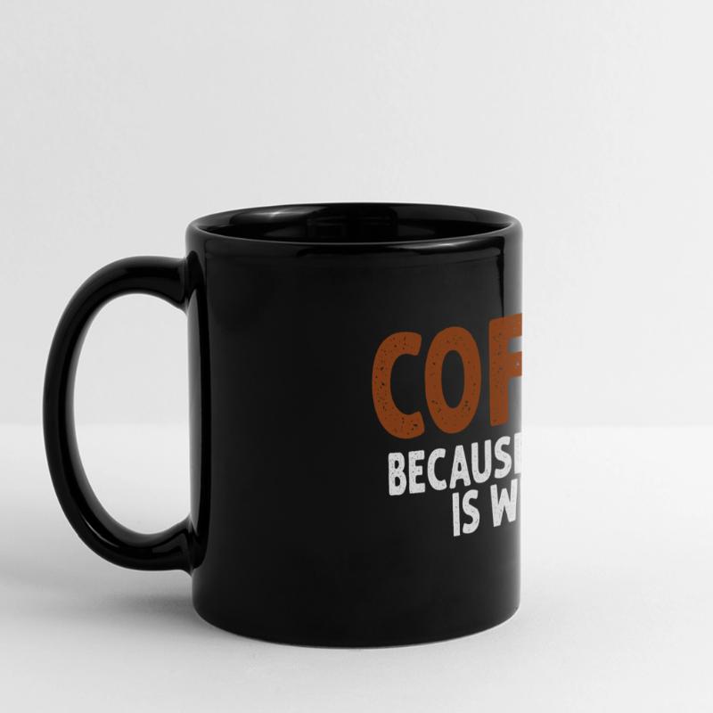 Coffee Because Murder Is Wrong Funny Sarcastic Full Colour Panoramic Mug
