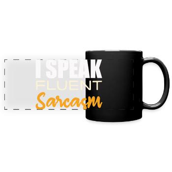 Je parle couramment le sarcasme - Mug panoramique uni - noir - Devant