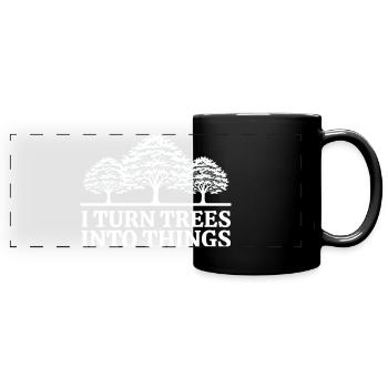 I Turn Trees Into Things Carpenter Humor carpenter - Mug panoramique uni - noir - Devant