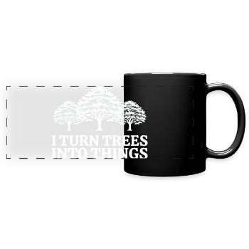 I Turn Trees Into Things Carpenter Humor carpenter - Mug panoramique uni - noir - Devant