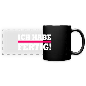 Ich habe fertig - Panorama-Tasse farbig - Schwarz - Vorne