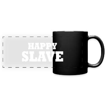 Happy slave - Panorama-Tasse farbig - Schwarz - Vorne