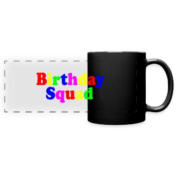 Birthday squad - Mug panoramique uni - noir - Devant