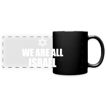 We are all israel - Full Colour Panoramic Mug - black - Front
