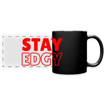 Stay Edgy - Panorama-Tasse farbig - Schwarz - Vorne