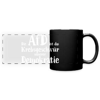 AfD ist ein Krebsgeschwür - Panorama-Tasse farbig - Schwarz - Vorne