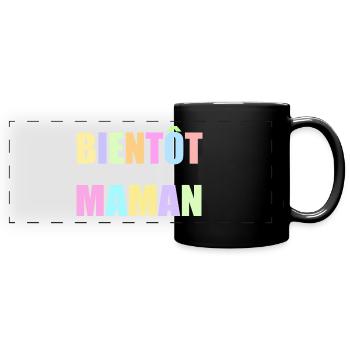 Bientôt maman, future maman, grossesse enceinte - Mug panoramique uni - noir - Devant