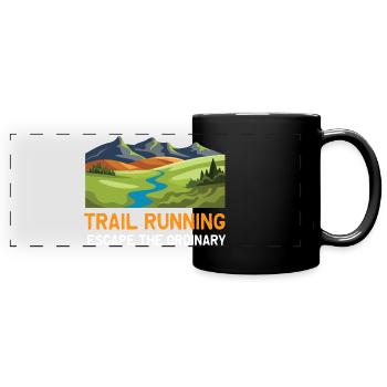 Trailrunning - Entfliehen Sie dem Gewöhnlichen - Panorama-Tasse farbig - Schwarz - Vorne