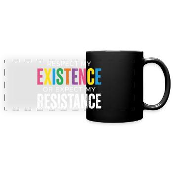 Pride Month LGBT – Respektiere meine Existenz oder erwarte meine Existenz - Panorama-Tasse farbig - Schwarz - Vorne