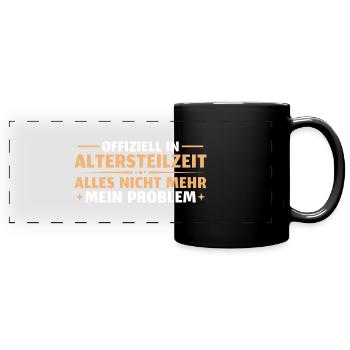 Ruhestand Rente Altersteilzeit - Panorama-Tasse farbig - Schwarz - Vorne