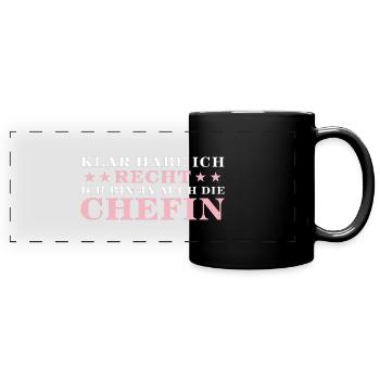 Chefin Klar habe ich recht - Panorama-Tasse farbig - Schwarz - Vorne