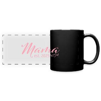 Mama seit 2025 Werdende Mutter - Panorama-Tasse farbig - Schwarz - Vorne