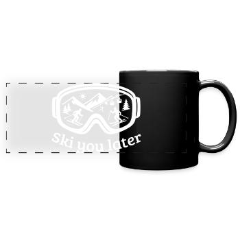 Ski You Later – Skibrillen Design für Skifahrer - Panorama-Tasse farbig - Schwarz - Vorne