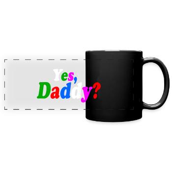 Yes daddy - Full Colour Panoramic Mug - black - Front