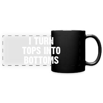 Je transforme les hauts en bas - Mug panoramique uni - noir - Devant