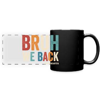 Brother, we support the first day of school in the #K - Full Colour Panoramic Mug - black - Front