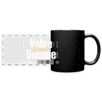 Value Beats Volume – Statement Design (Dark) - Full Colour Panoramic Mug - black - Front