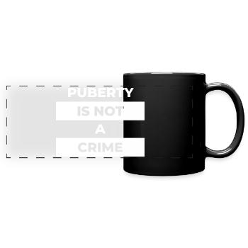 puberty is not a crime - Full Colour Panoramic Mug - black - Front