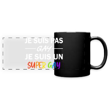 Je suis pas gay je suis un super gay t-shirt homme - Mug panoramique uni - noir - Devant