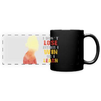 I don't lose (Digital graphic design) #2 - Full Colour Panoramic Mug - black - Front