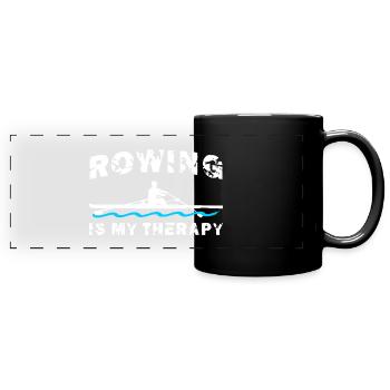 Rowing is my therapy, rowing, rowing - Full Colour Panoramic Mug - black - Front