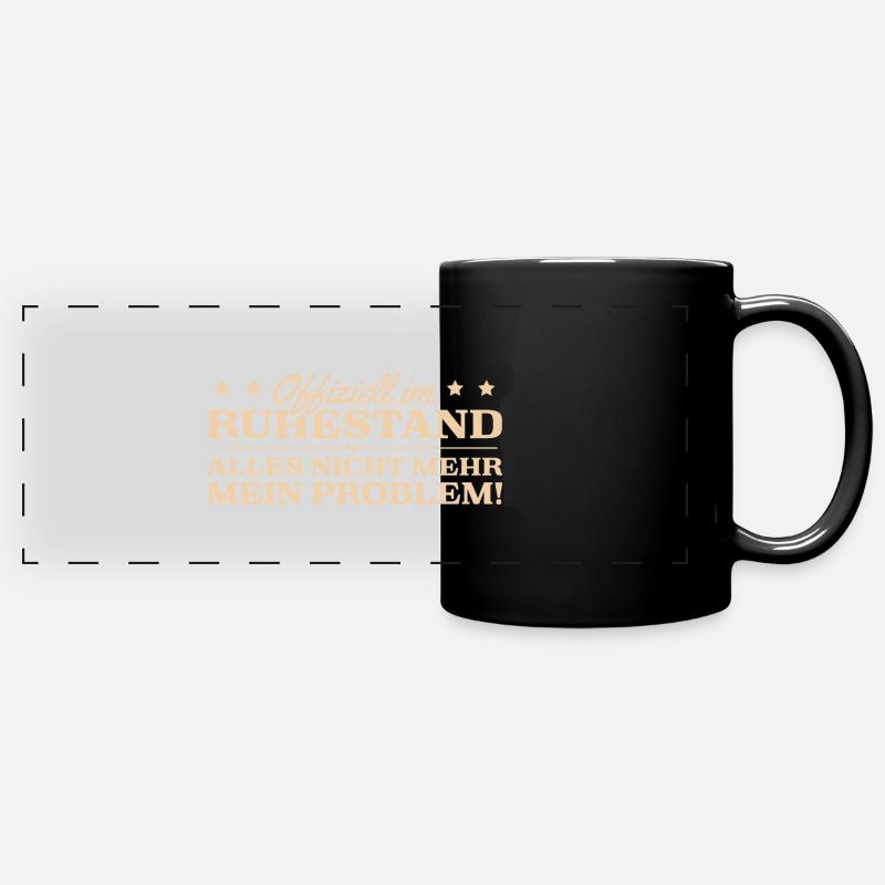 Ruhestand Nicht mein Problem Rente Geschenk - Panorama-Tasse farbig - Schwarz