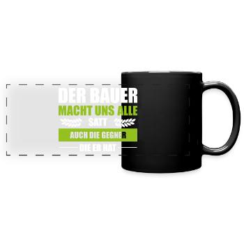Der Bauer Macht Uns Alle Satt Landwirt Bauerndemo - Panorama-Tasse farbig - Schwarz - Vorne