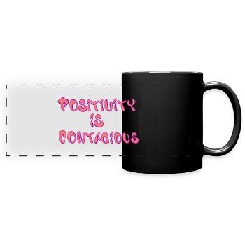 Positivity Is Contagious – Spread - Full Colour Panoramic Mug - black - Front