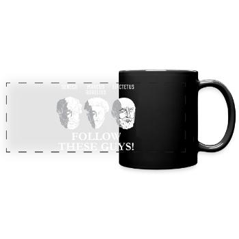Stoiker Stoische Philosophen FOLLOW THESE GUYS - Panorama-Tasse farbig - Schwarz - Vorne