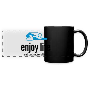 Enjoy life. Go eat more often! - Full Colour Panoramic Mug - black - Front