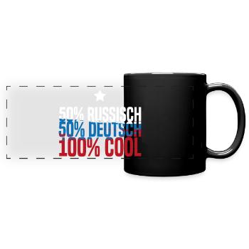 Halb Russisch, halb Deutsch - 100 Prozent cool! - Panorama-Tasse farbig - Schwarz - Vorne