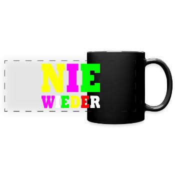 Nie wieder - Panorama-Tasse farbig - Schwarz - Vorne