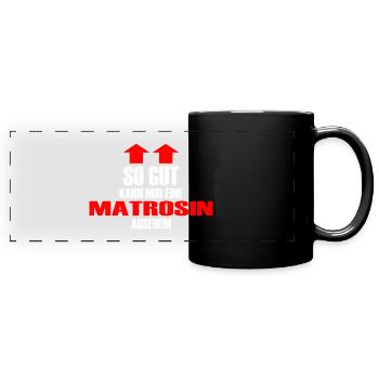 Matrosin gut ausehen Spruch Lustig Witz - Panorama-Tasse farbig - Schwarz - Vorne