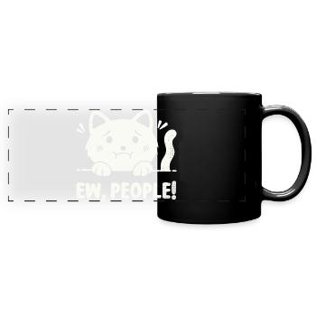 Ew, People! - Full Colour Panoramic Mug - black - Front