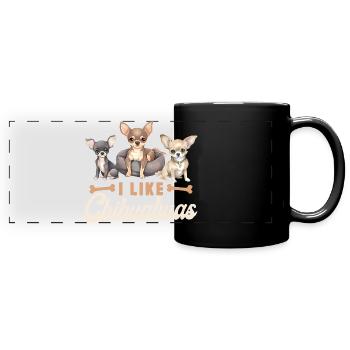 Chihuahua Chihuahueño I Like - Full Colour Panoramic Mug - black - Front